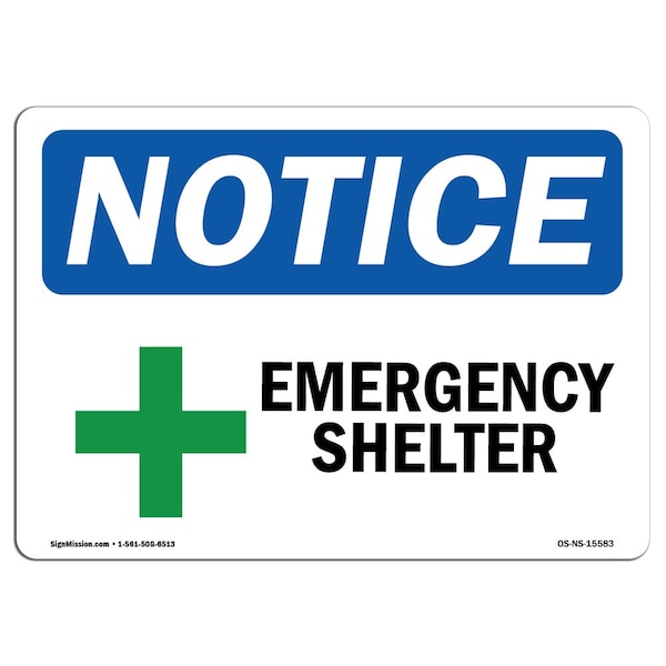 Safety Sign, OSHA Notice, 3.5" Height, NOTICE Emergency Shelter Sign, Landscape, 10PK